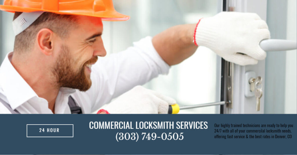 Commercial Locksmith Denver ⋆ New Locks ⋆ Repair ⋆ Rekey